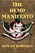 The Hemp Manifesto: 101 Ways That Hemp Can Save Our World