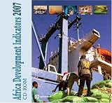 Africa Development Indicators 2007: Spreading and Sustaining Growth in Africa (African Development Indicators)