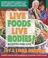 Live Foods, Live Bodies!
