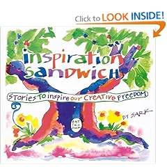 Inspiration Sandwich: Stories to Inspire Our Creative Freedom