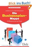 Die Businessplan-Mappe: 40 Beispiele aus der Praxis