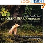 The Great Bear Rainforest: Canada's F...