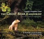 The Great Bear Rainforest: Canada's F...