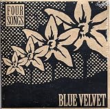 Blue Velvet - Four Songs
