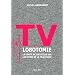 TV LOBOTOMIE - La v�rit� scientifique sur les effets de la t�l�vision