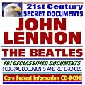 21st Century Secret Documents – John Lennon, FBI Declassified Documents, Federal Documents and References (Core Federal Information CD-ROM)
