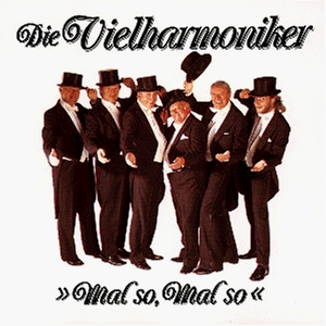 Die Vielharmoniker - Mal So, Mal So - Zortam Music