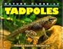 Nature Close-Up - Tadpoles