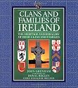 Clans and Families of Ireland: The Heritage and Heraldry of Irish Clans and Families