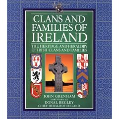 Clans and Families of Ireland: The Heritage and Heraldry of Irish Clans and Families