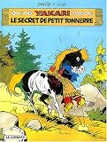 Revue Le Lombard  / Yakari, Tome 6 : Le secret de Petit Tonnerre