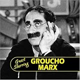 Guest Starring Groucho Marx