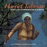 Review Picture Window Books  / Harriet Tubman: Hero of the Underground Railroad (Biographies)