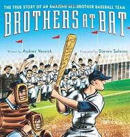 Brothers at Bat: The True Story of an Amazing All-Brother Baseball Team