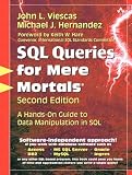 SQL Queries for Mere Mortals: A Hands-On Guide to Data Manipulation in SQL (2nd Edition)