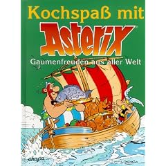 Kochspass mit Asterix: Kochspa� mit Asterix, Gaumenfreuden aus aller Welt: BD 3