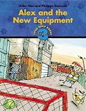 Alex and the New Equipment (Little Wolf Books. Level 3)