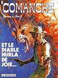 Revue Le Lombard  / Comanche, tome 9 : Et le Diable hurla de joie...