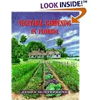 Vegetable Gardening in Florida by JAMES M. STEPHENS