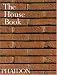 Books : The House Book: Mini Edition (Architecture)