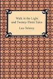 Walk in the Light and Twenty-Three Tales