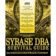 Sybase Dba Survival Guide Book and Disk by Jeffrey R. Garbus, David S. Solomon, and Brian Tretter