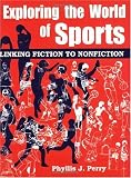 Exploring the World of Sports: Linking Fiction to Nonfiction