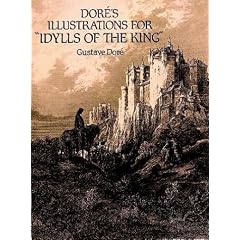 Dore's Illustrations for "Idylls of the King" (Dover Pictorial Archive)