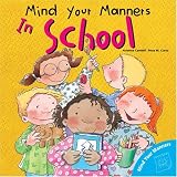 Buy : Mind Your Manners: In School (How We Should Behave Books)
