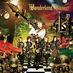 Wonderland Savior(初回限定盤B-TYPE)(DVD付)