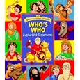 The Beginners Bible Who's Who in the Old Testament (Beginners Bible) by  Beginner'S Bible