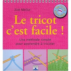 Savoir cr�er de fil en aiguille : Tricot facile (livre chevalet)