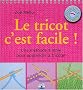Savoir cr�er de fil en aiguille : Tricot facile (livre chevalet)