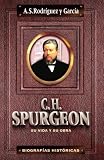 cover of Charles Spurgeon: Su Vida y su Obra