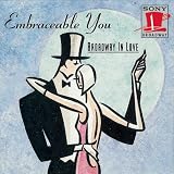 Broadway in Love: Embraceable You