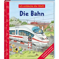 Ich entdecke die Welt! Die Bahn
