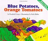 Blue Potatoes, Orange Tomatoes