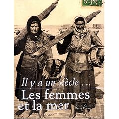 Il y a un si�cle... : Les femmes et la mer