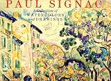 Paul Signac: A Collection of Watercolours and Drawings
