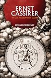 Ernst Cassirer : the last philosopher of culture