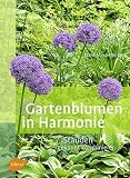 Produkt-Bild: Gartenblumen in Harmonie: Stauden gekonnt kombinieren