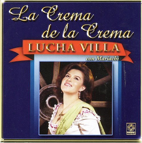 lucha villa - Crema De La Crema - Zortam Music
