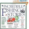 Incredible Fishing Stories by Shaun Morey and Jared Lee