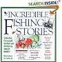 Incredible Fishing Stories