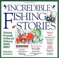 Incredible Fishing Stories