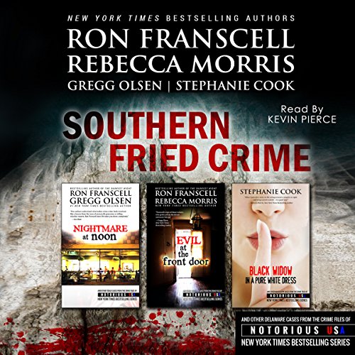 Southern Fried Crime: Notorious USA Set (Texas, Louisiana, Mississippi)