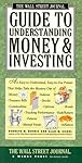 The Wall Street Journal Guide to Understanding Money and Investing