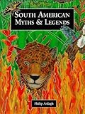 South American myths & legends