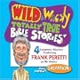 Wild & Wacky Totally True Bible Stories: All About Salvation CD (Mr. Henry's Wild & Wacky Bible Stories)