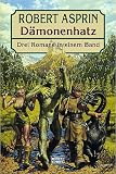D�monenhatz. Drei Romane in einem Band (Ein D�mon zuviel - Drachenfutter - Ein D�mon auf Abwegen) - Robert Asprin